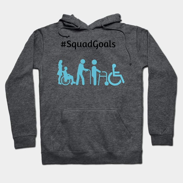 Disability Squad Goals Hoodie by DisabledDisney